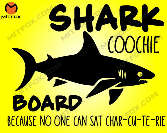 Shark Coochie Board SVG, because no one can sat char-cu-te-rie