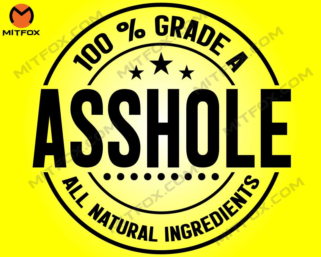 Asshole Svg, 100% Grade a Asshole Svg, Sarcastic Svg - mitfox