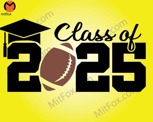 Class of 2025, Senior 2025 svg, 2025 Graduate, 2025 Football svg, Graduation svg, Football 2025 svg, Senior svg, Football 2025 tshirt svg - mitfox