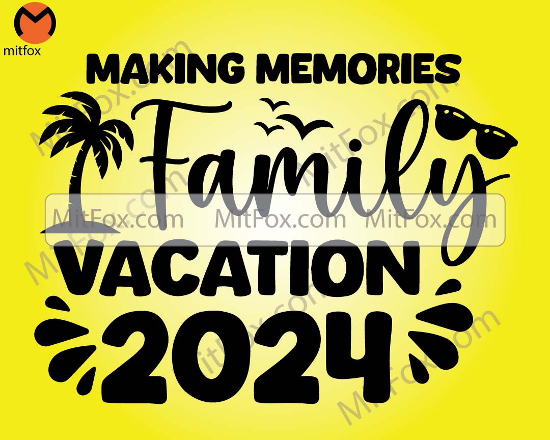 Family Vacation 2024 SVG, Family Vacation SVG, Making memories together, Family Vacation Shirt, Family Vacay SVG, Png