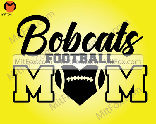 Football Mom svg, Football svg, Bobcat, Bobcats, Bobcats Football, Football, Mom, svg, dxf, eps, png, pdf, sublimation, clipart, design, htv